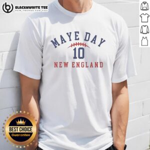 Awesome Maye Day 10 New England T-Shirt