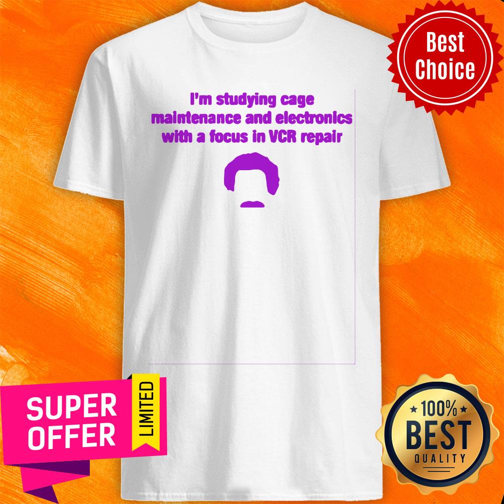 Nice I'm Studing Cage With A Focus In VCR Repair Pocket Shirt