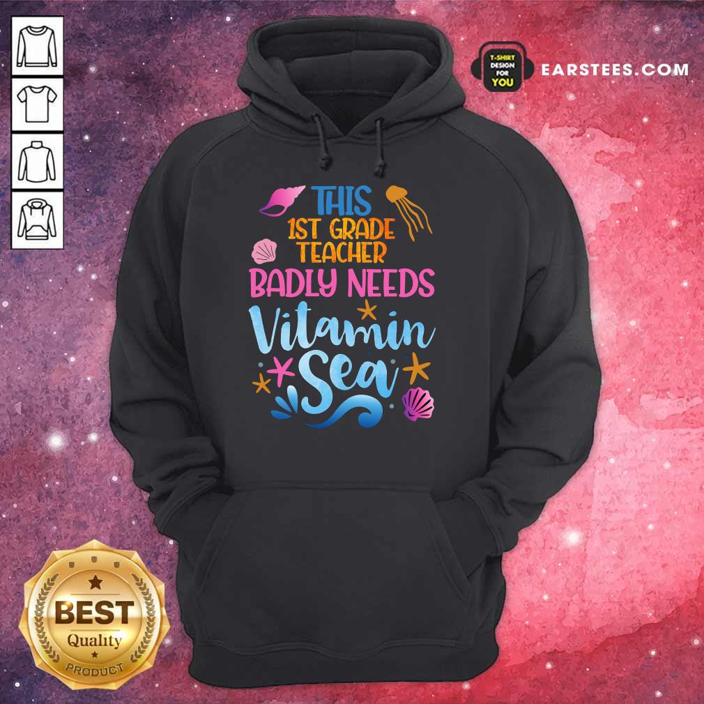 Top This 1st Grade Teacher Badly Needs Vitamin Sea Shirt - Image 4