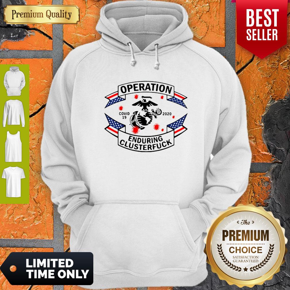 Top Marine Corps Operation Covid-19 2020 Enduring Clusterfuck Shirt - Image 4
