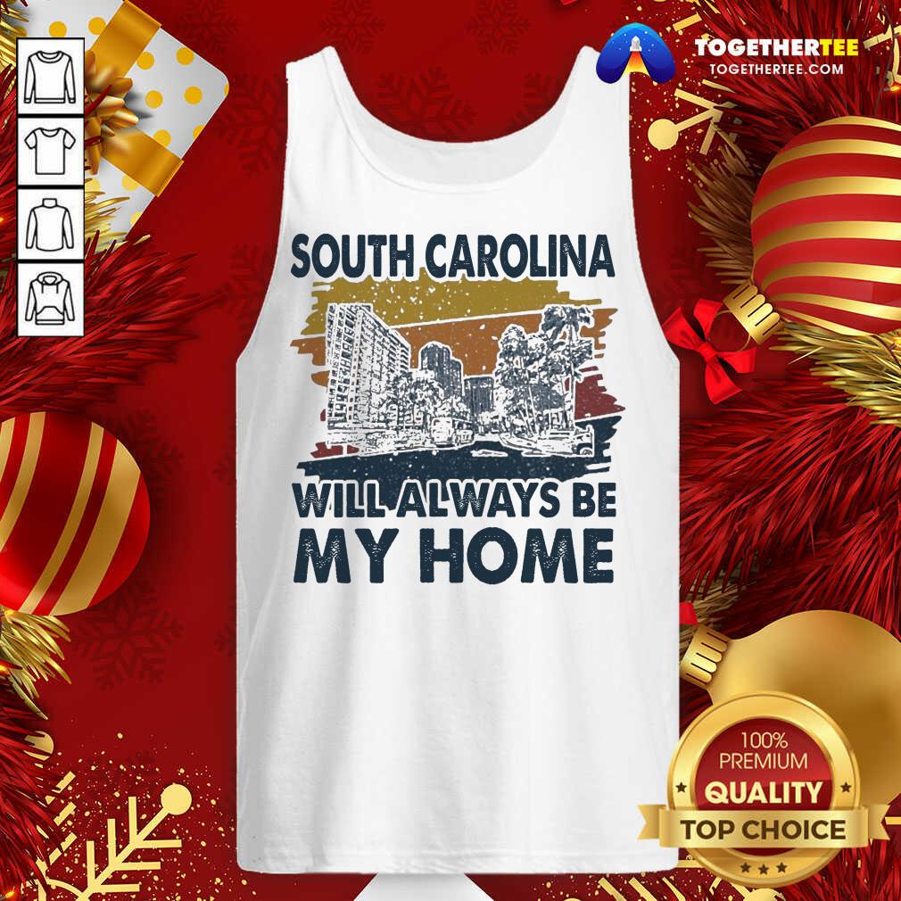 Good South Carolina Will Always Be My Home Vintage Shirt - Image 3