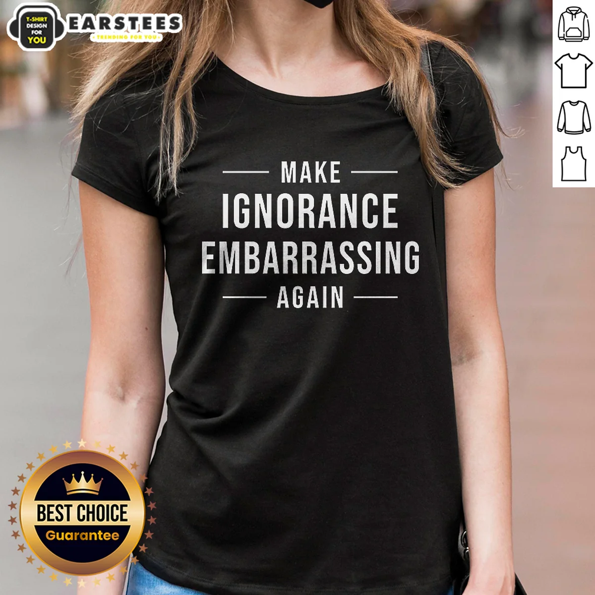 Pretty Make Ignorance Embarrassing Again Shirt - Image 2