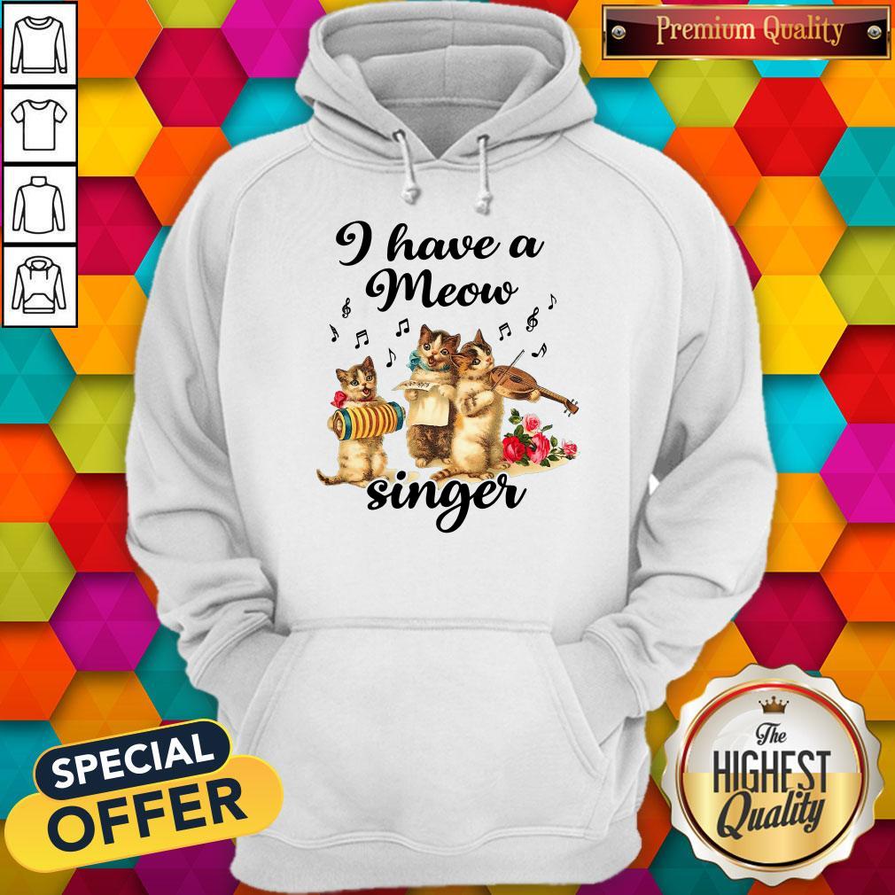 Perfect I Have A Meow Singer Shirt - Image 2