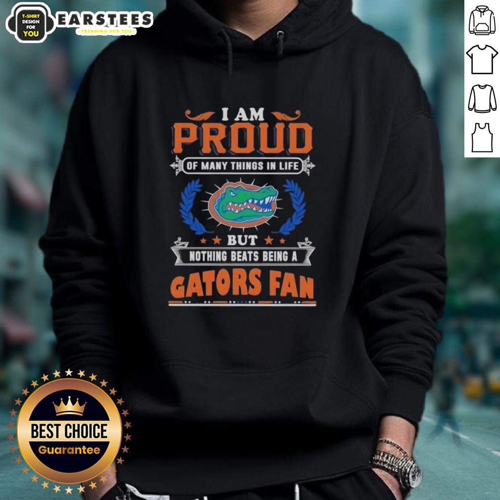 Awesome I Am Proud Of Many Things In Life But Nothing Beats Being A Florida Gators Fan T-Shirt - Image 2
