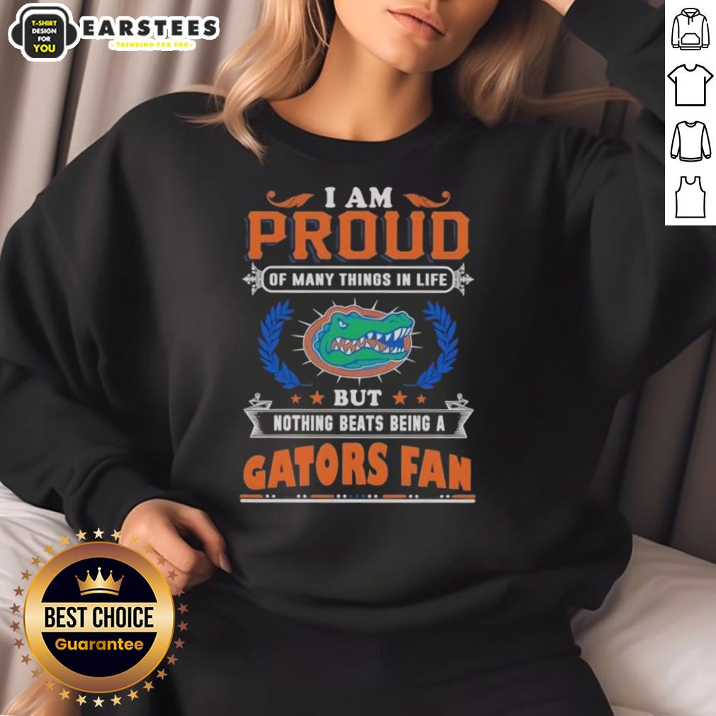 Awesome I Am Proud Of Many Things In Life But Nothing Beats Being A Florida Gators Fan T-Shirt - Image 4