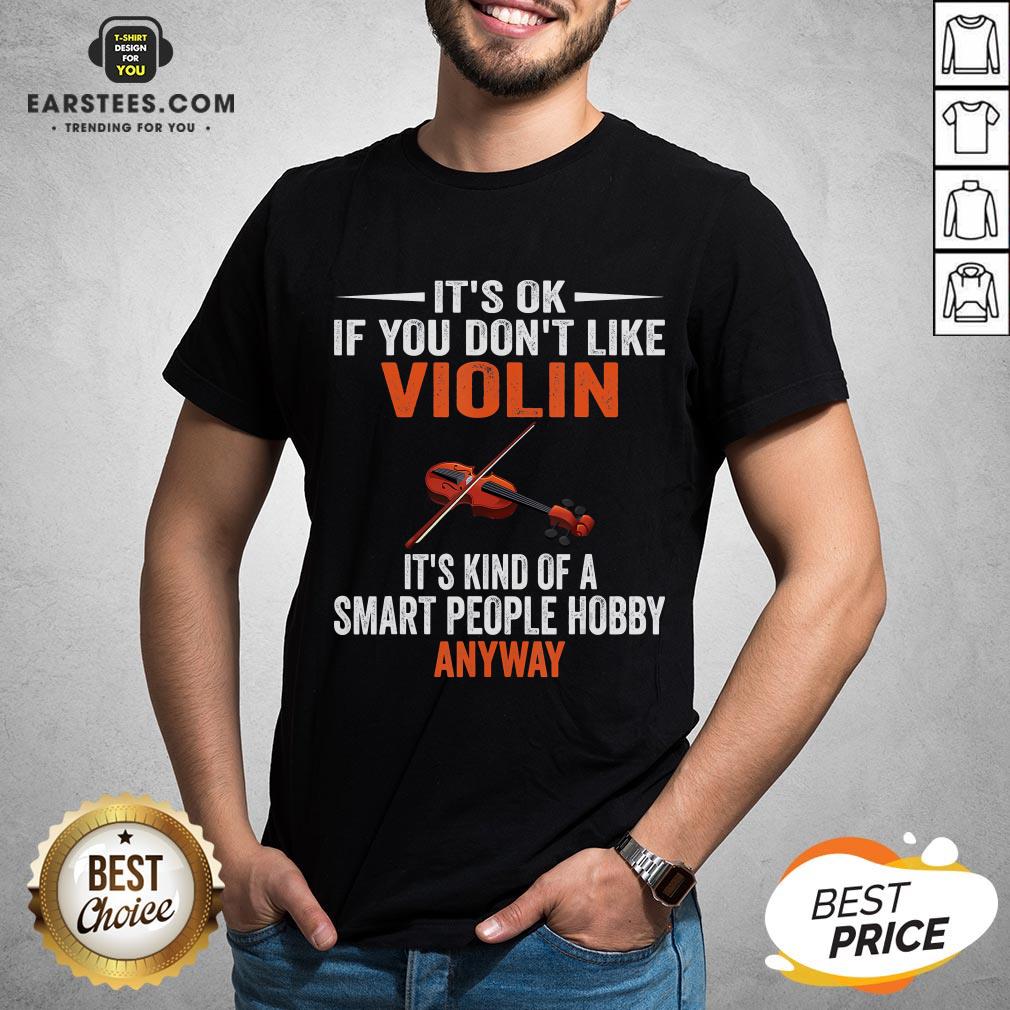Awesome Violin Player Lovers Gift Smart People Hobby Violin T-Shirt