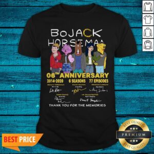 Bojack Horseman 06th Anniversary 2014 2020 Thank You For The Memories Signatures Shirt