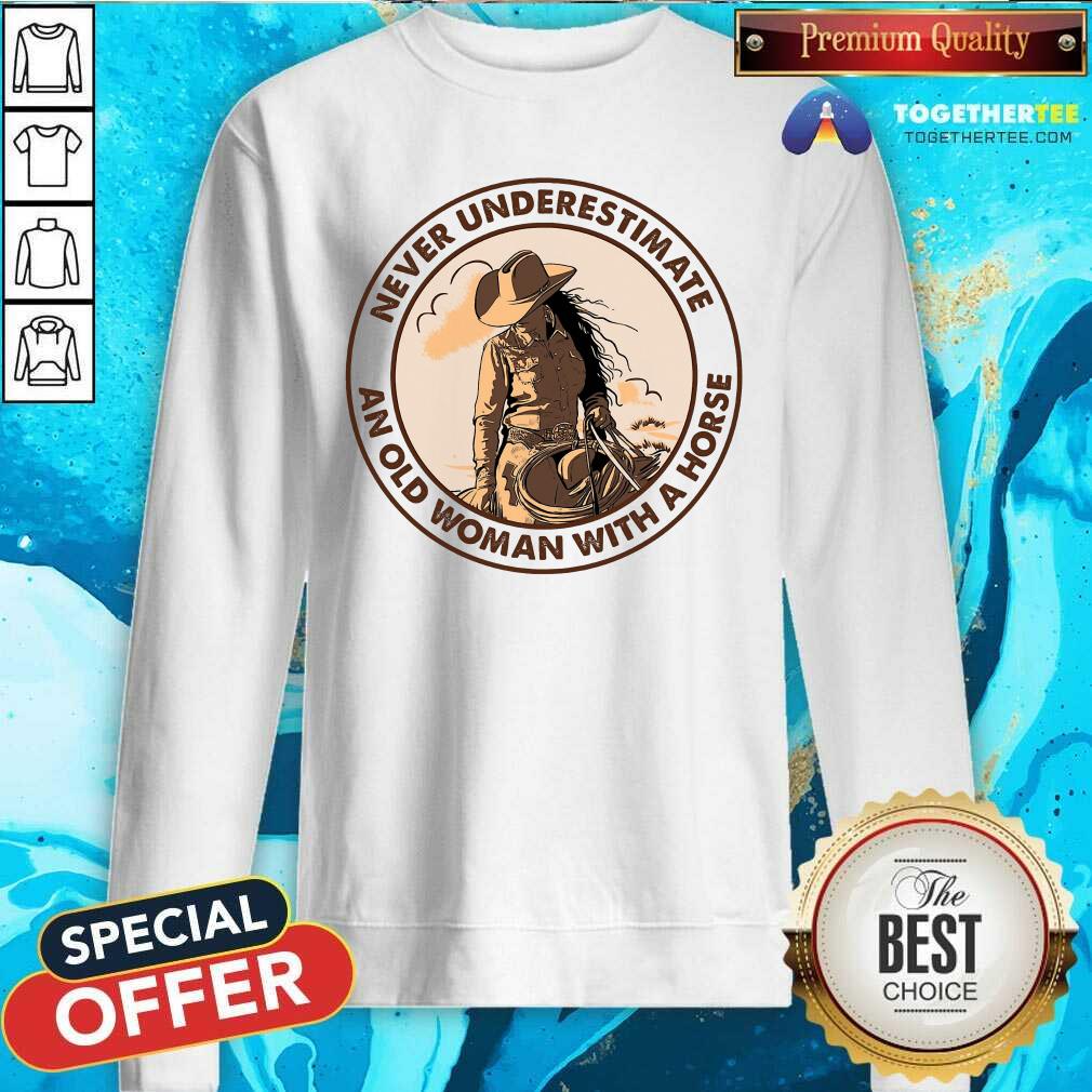 Premium Never Underestimate An Old Woman With A Horse Shirt - Image 4