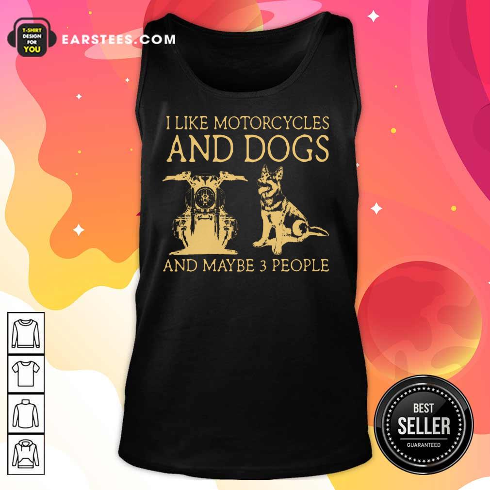I Like Motorcycles And Dogs German Shepherd Shirt - Image 2
