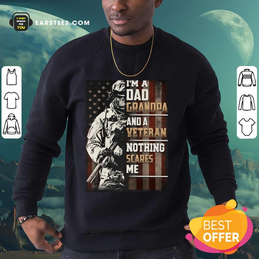 I'm A Grandpa And A Veteran Nothing Scares Me American Flag Shirt - Image 3