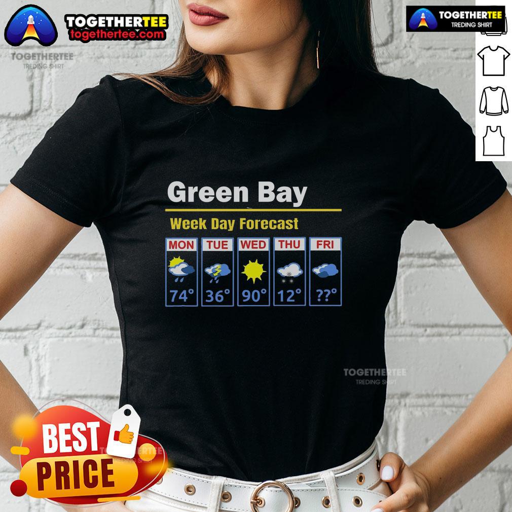 Top Green Bay Erratic 5 Day Weather Forecast T-Shirt - Image 3