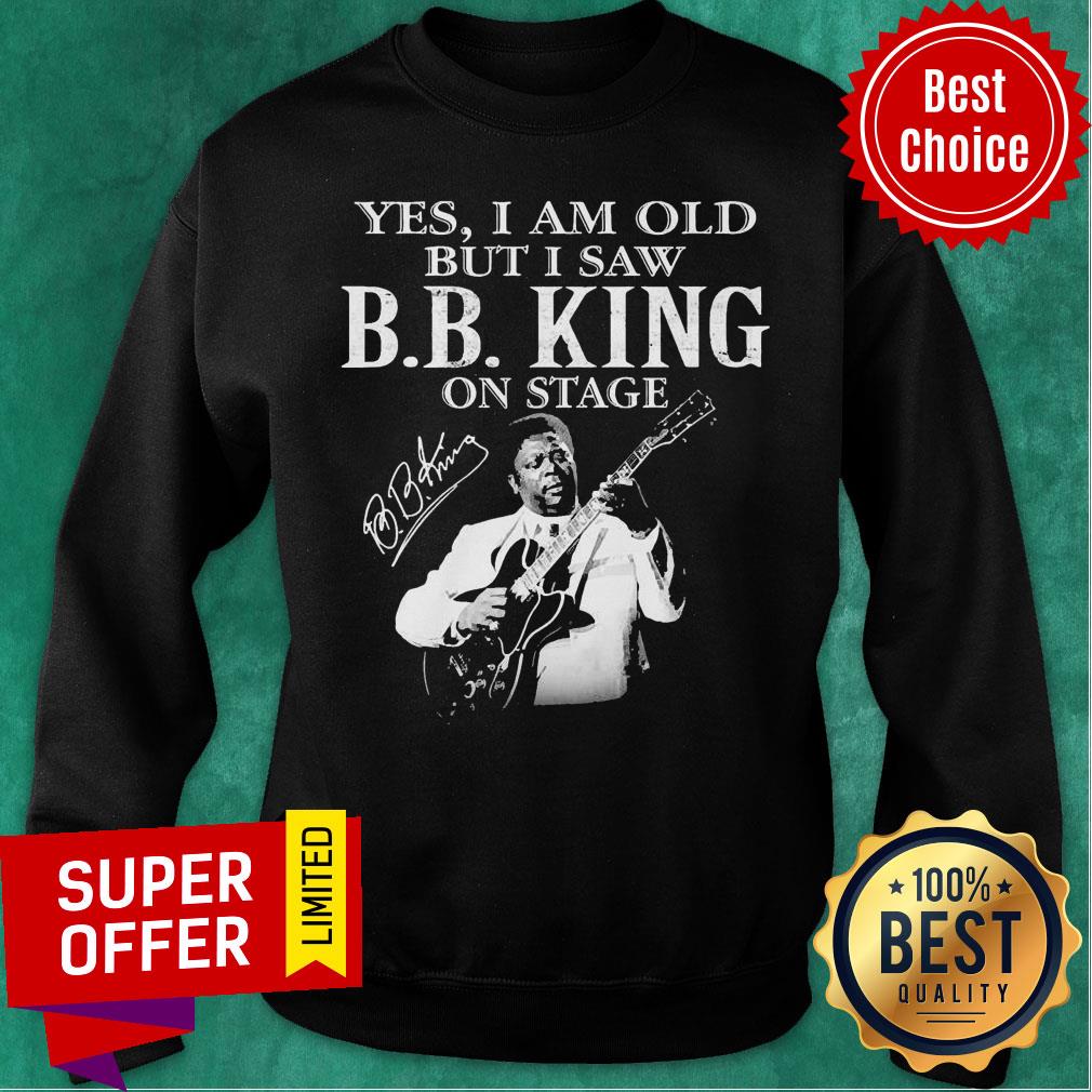 Yes I Am Old But I Saw B.B King On Stage Signature Shirt - Image 5