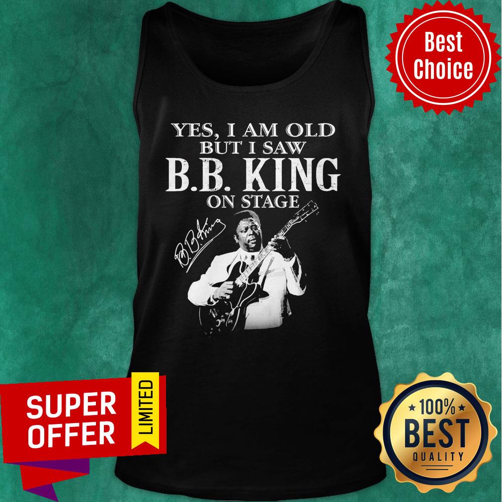 Yes I Am Old But I Saw B.B King On Stage Signature Shirt - Image 4