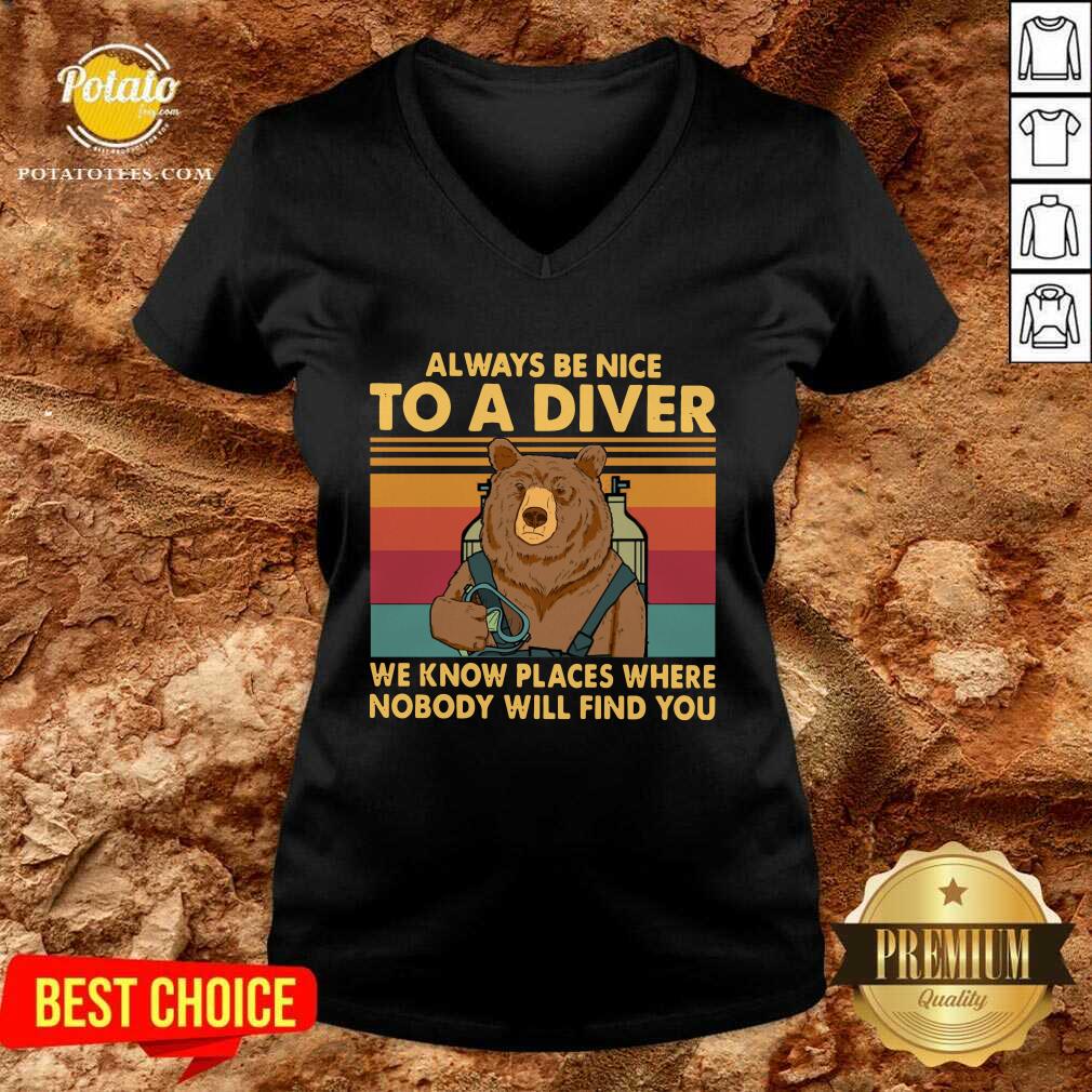 Always Be Nice To A Diver We Know Places Where Nobody Will Find You Shirt - Image 3