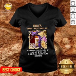 Alternative view of Happy Rules When I First Wake Upeveryone Shut The Hell Up Shirt