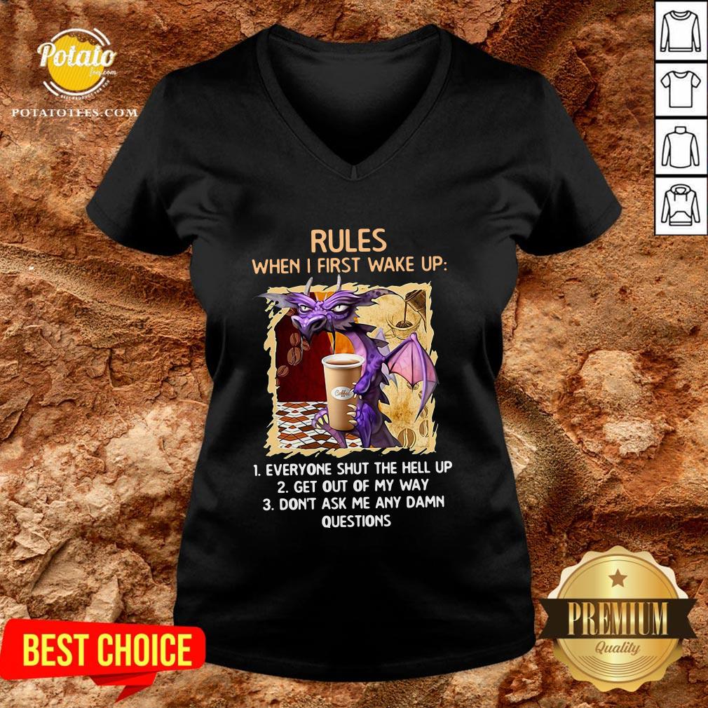 Happy Rules When I First Wake Upeveryone Shut The Hell Up Shirt - Image 2
