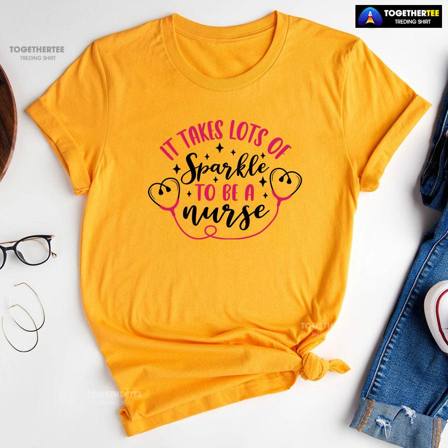 It Takes Lots Of Sparkle To Be A Nurse T-Shirt - Image 11