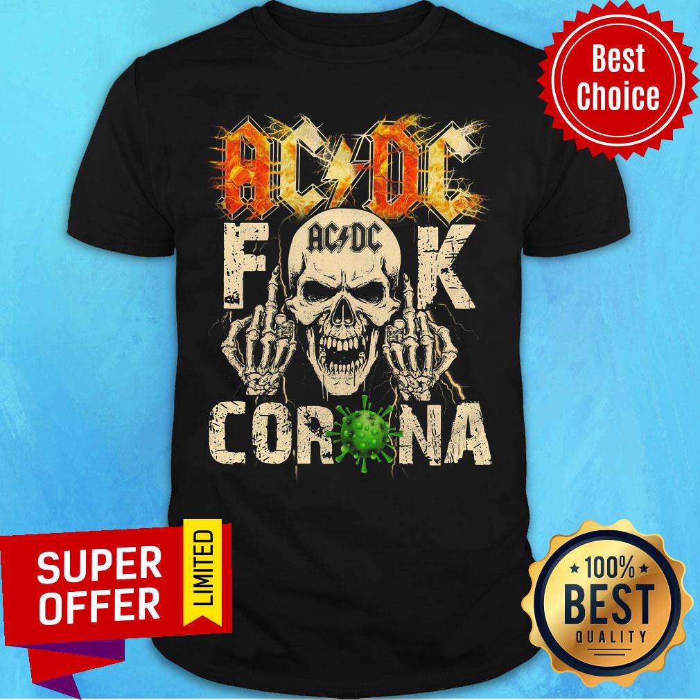 Nice Skull AcDc Fuck Corona Shirt