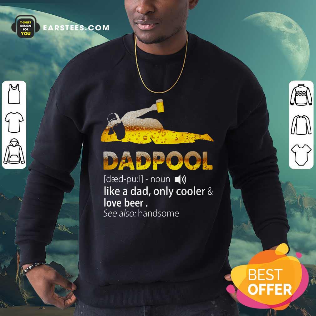 Top Dadpool Like A Dad Cooler And Love Beer Shirt - Image 3