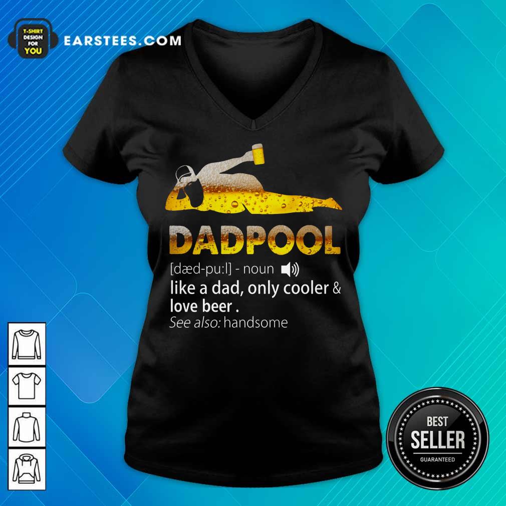 Top Dadpool Like A Dad Cooler And Love Beer Shirt - Image 5