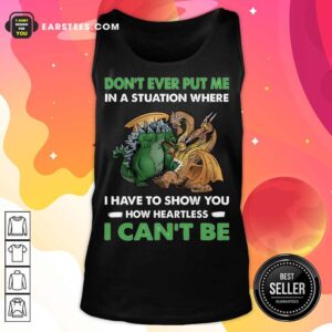 Alternative view of Top Dragon And Godzilla Don't Ever Put Me Shirt