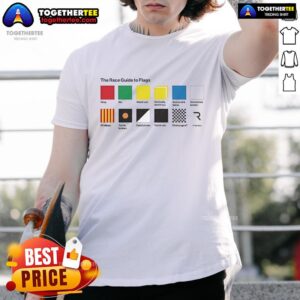 Official The Race Guide To Flags T-Shirt