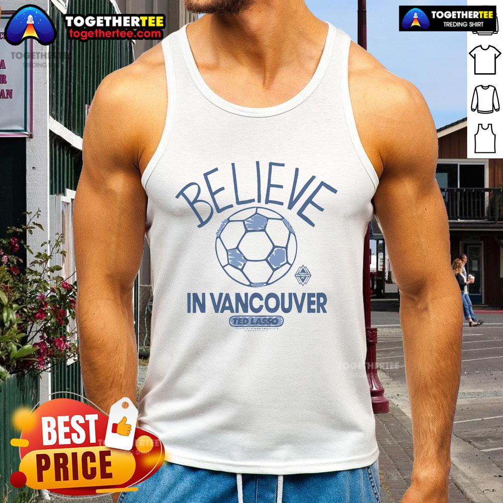 Premium Vancouver Whitecaps FC Homage MLS X Ted Lasso Believe T-Shirt - Image 4