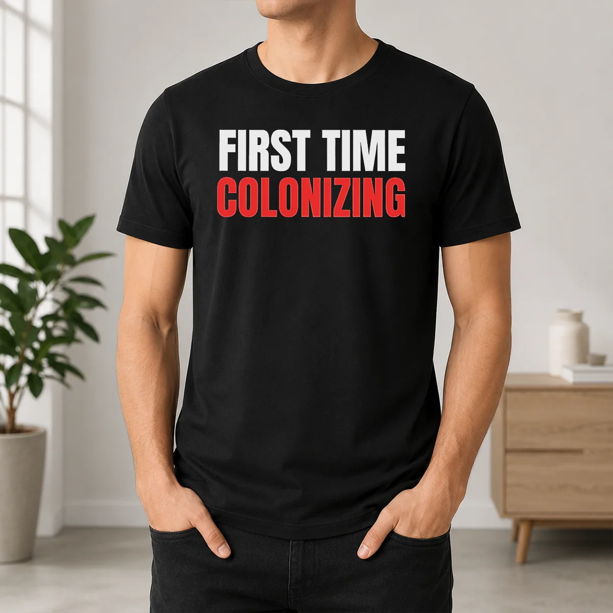 Awesome Original First Time Colonizing Shirt