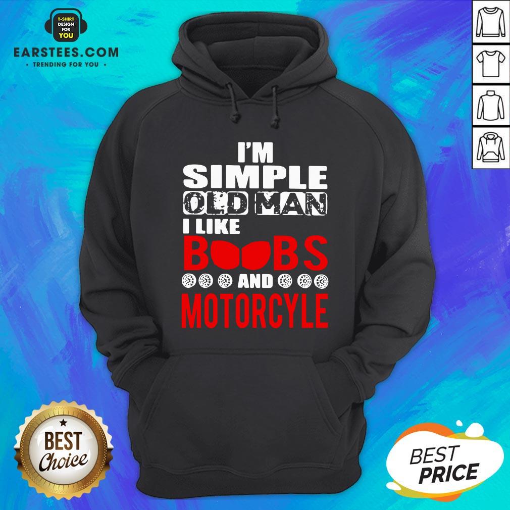 Premium I’m Simple Old Man I Like Boobs And Motorcycle Shirt - Image 2