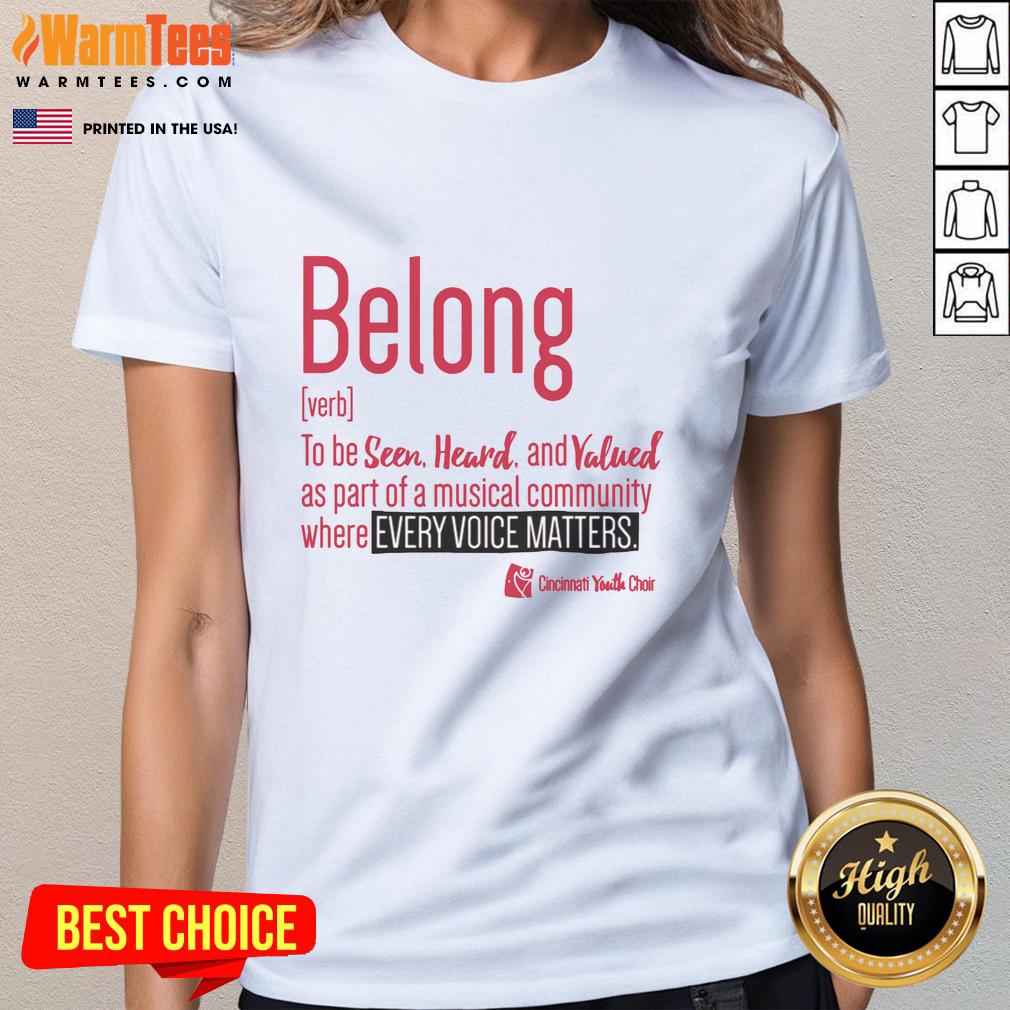 Premium Cincinnati Youth Choir Belong T-Shirt - Image 3