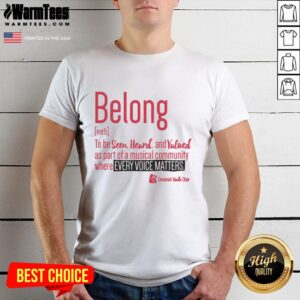Premium Cincinnati Youth Choir Belong T-Shirt