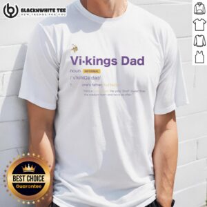 Top Minnesota Vikings Dad Definition T-Shirt