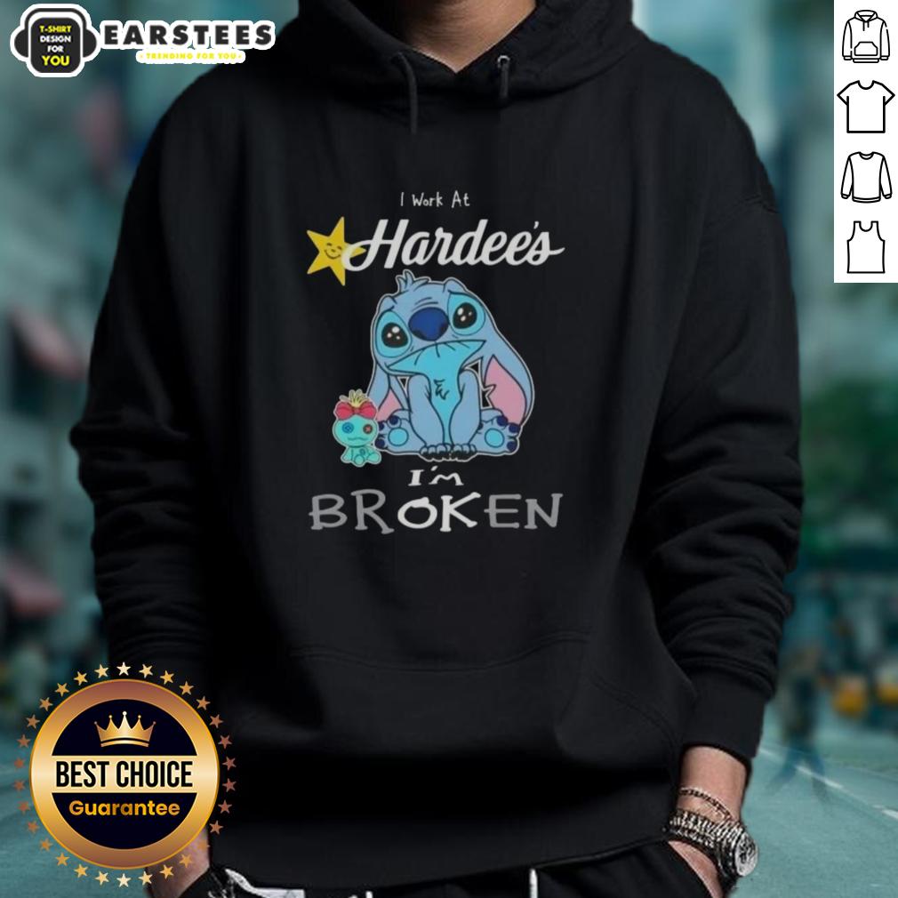 Funny Stitch I Work At Hardees I'm Broken T-Shirt - Image 2