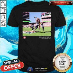 Nice George Kittle San Francisco 49ers NFL Flash Features Week 4 T-Shirt