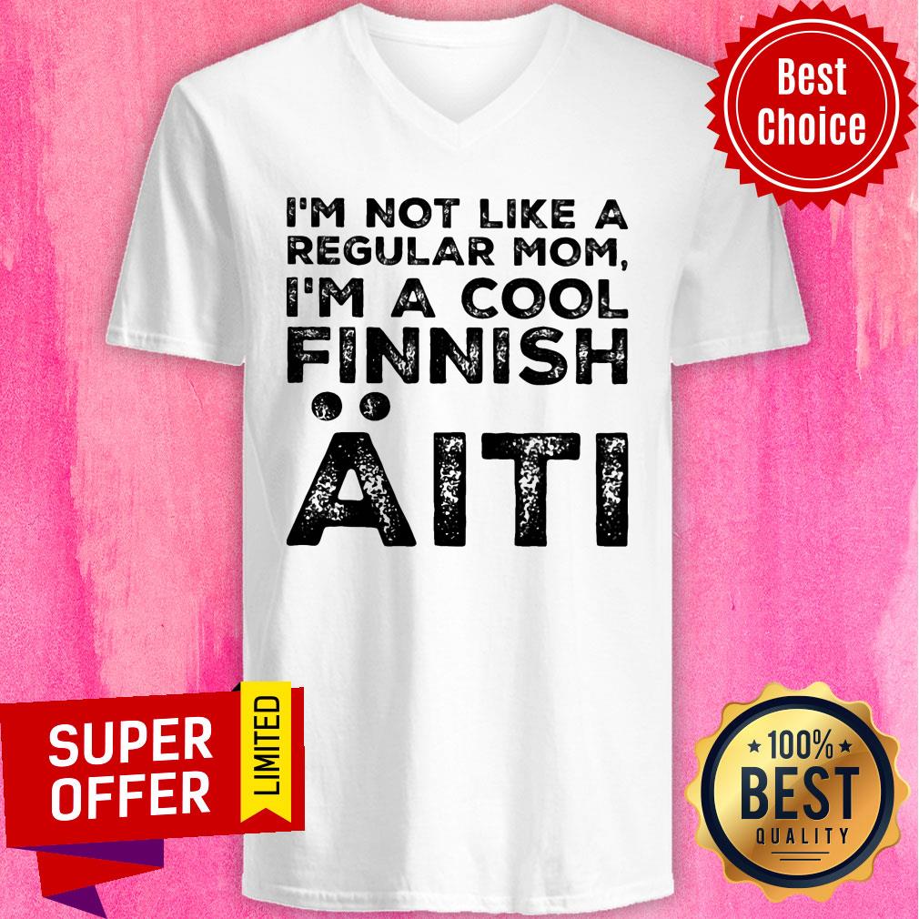 I'm Not Like A Regular Mom I'm A Cool Finnish Aiti Shirt - Image 2