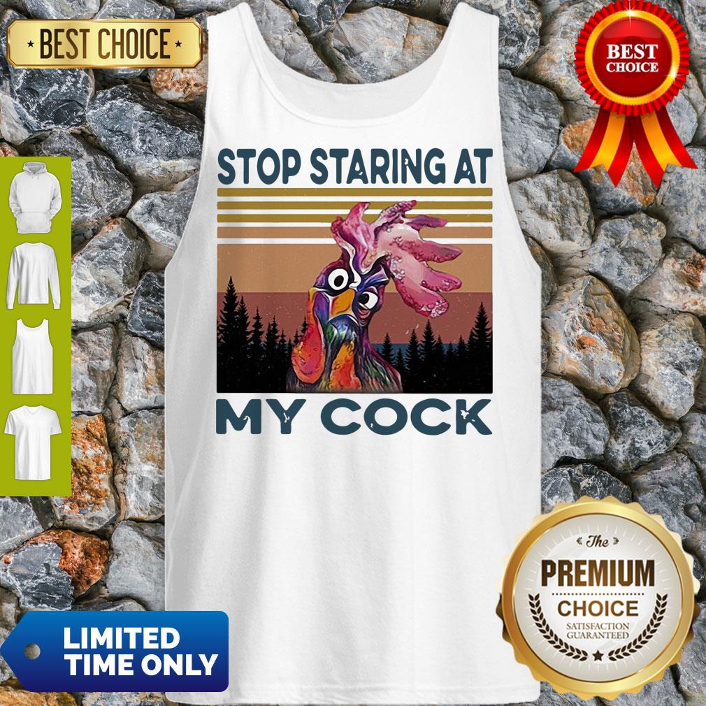 Nice Chicken Rooster Stop Staring At My Cock Vintage Shirt - Image 3
