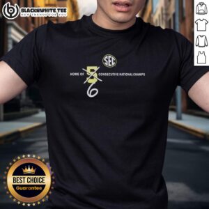 Top Sec Home Of 6 Consecutive National Champs T-Shirt