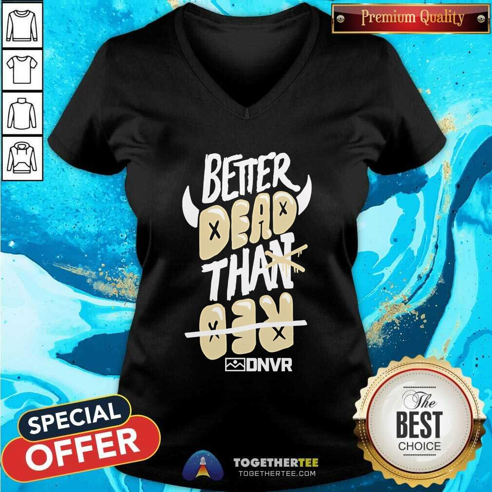 Good Better Dead Than Red DNVR All City Network T-Shirt - Image 2