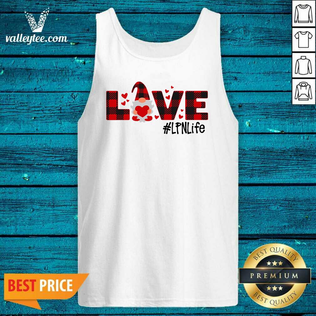 Wicked Gnome Love Valentine LPN Life Shirt
