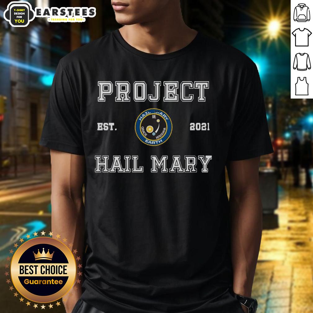 Good Space Mission Project Hail Mary Est 2021 T-Shirt