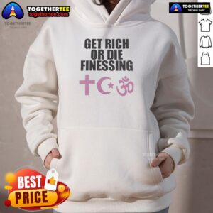 Alternative view of Top Get Rich Or Die Finessing T-Shirt