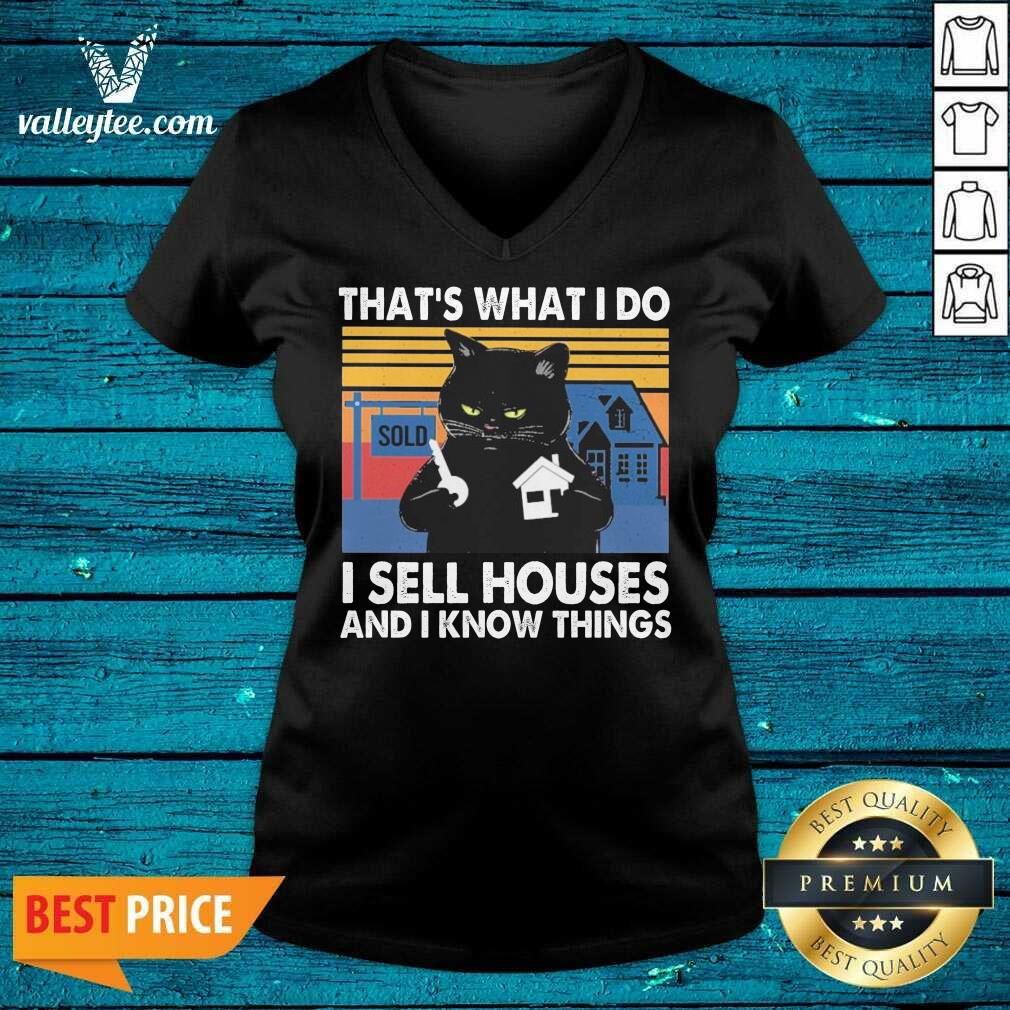 Hot Black Cat Thats What I Do I Sell Houses And I Know Things Vintage Shirt - Image 3