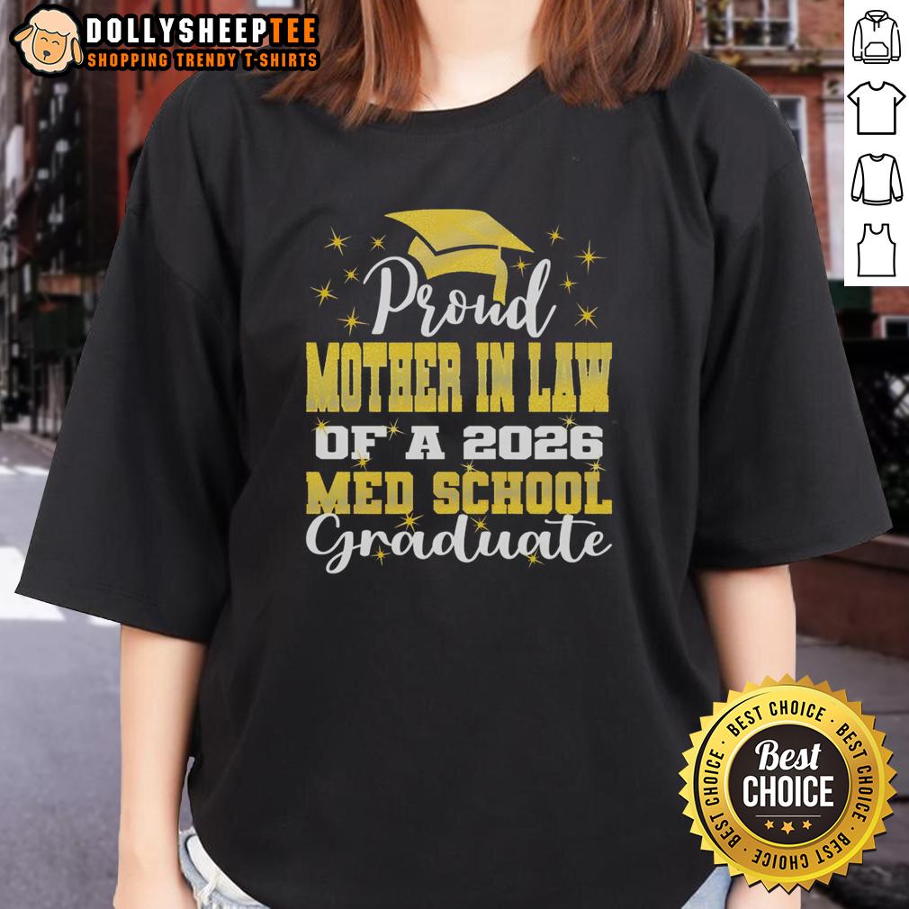 Awesome Proud Mother In Law Of 2026 Class Med School Graduate T-Shirt - Image 3