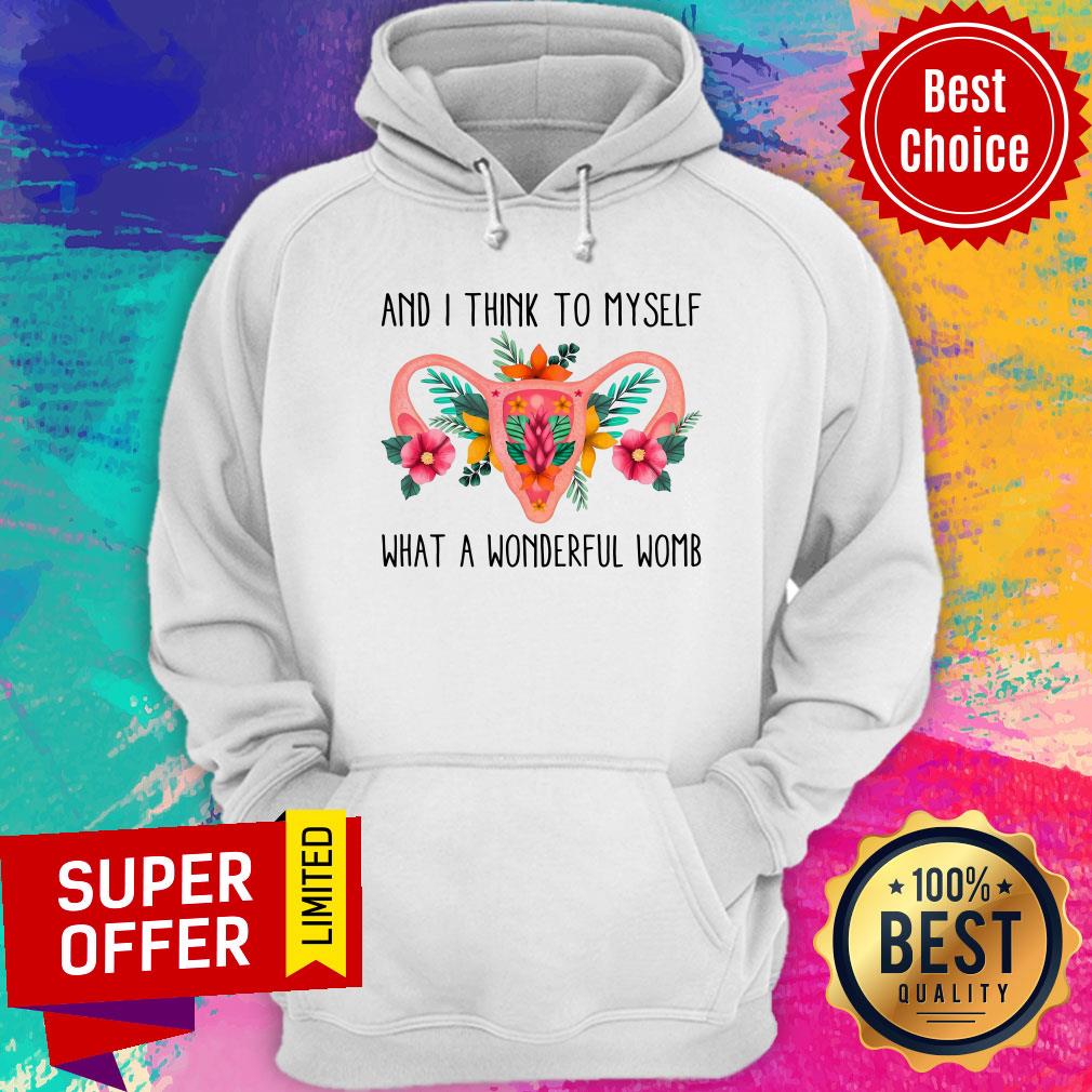 And I Think To Myself What A Wonderful Womb Shirt - Image 5