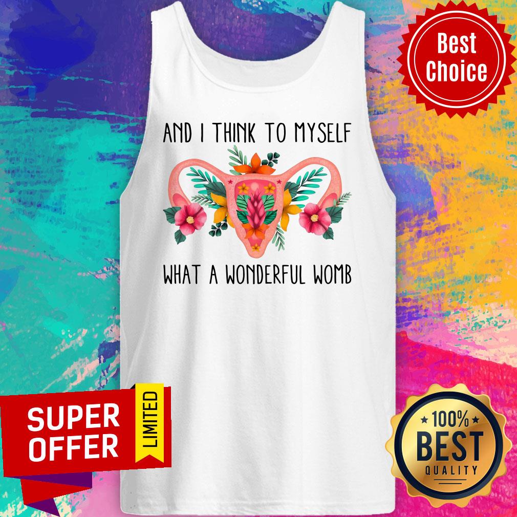 And I Think To Myself What A Wonderful Womb Shirt - Image 3