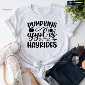 Pumpkins Apples Hayrides T-Shirt