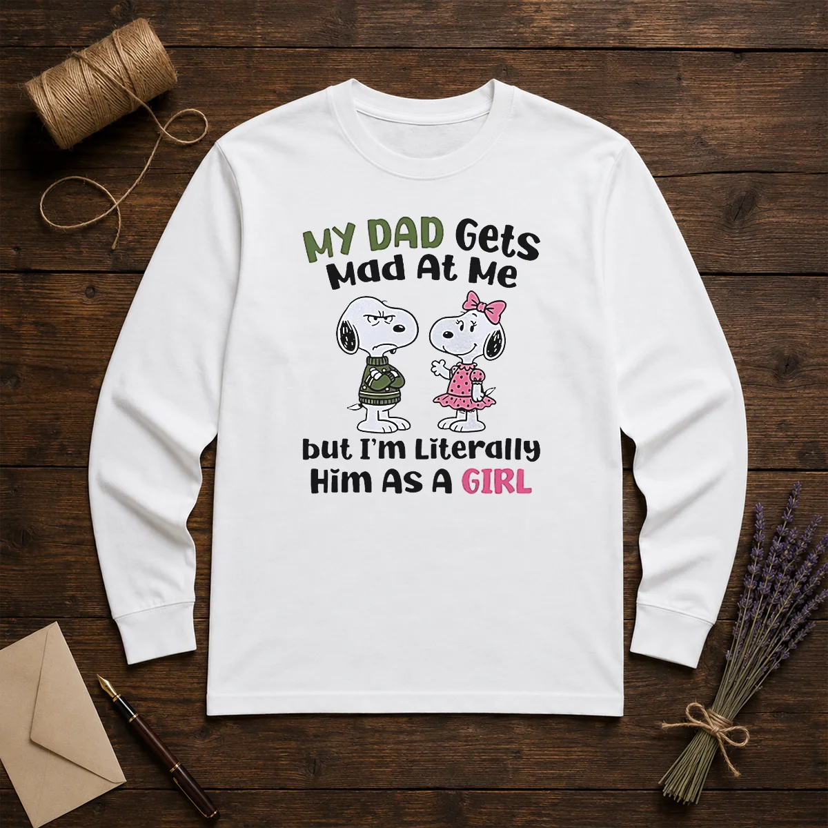 Good Snoopy My Dad Gets Mad At Me But I'M Literally Him As A Girl Shirt - Image 5