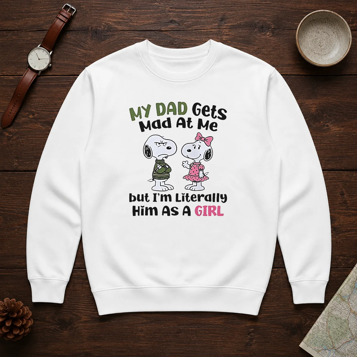 Good Snoopy My Dad Gets Mad At Me But I'M Literally Him As A Girl Shirt - Image 7