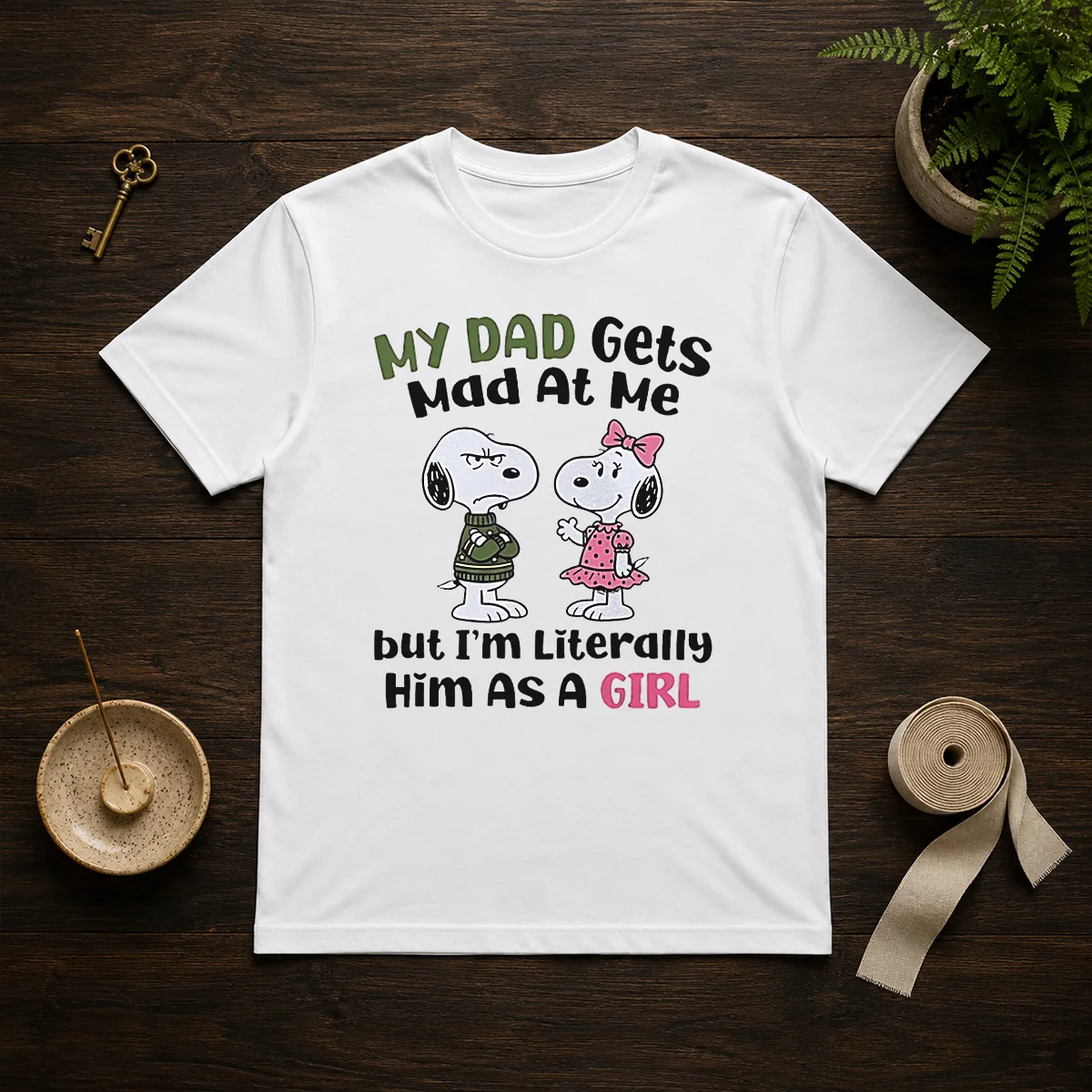 Good Snoopy My Dad Gets Mad At Me But I'M Literally Him As A Girl Shirt