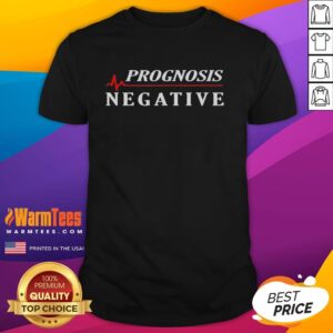 Official Prognosis Negative Heartbeat T-Shirt